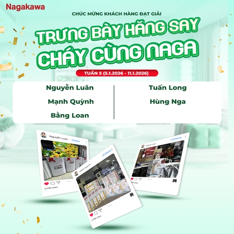 CÔNG BỐ KẾT QUẢ TUẦN 5 CUỘC THI “TRƯNG BÀY HĂNG SAY – CHÁY CÙNG NAGAKAWA”