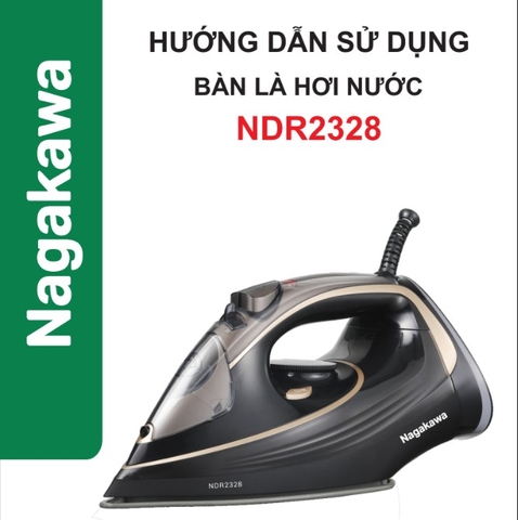 HDSD Bàn là hơi nước Nagakawa NDR2328