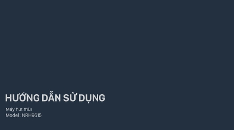 HDSD Máy hút mùi Nagakawa NRH9615