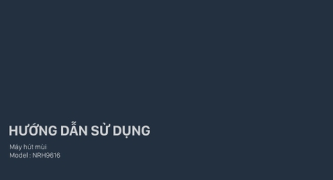 HDSD Máy hút mùi Nagakawa NRH9616