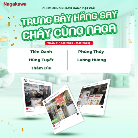 KẾT QUẢ TUẦN 2 CUỘC THI “TRƯNG BÀY HĂNG SAY – CHÁY CÙNG NAGAKAWA”