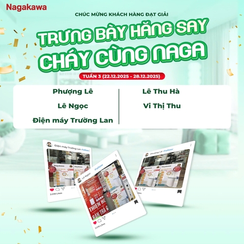 KẾT QUẢ TUẦN 3 CUỘC THI “TRƯNG BÀY HĂNG SAY – CHÁY CÙNG NAGAKAWA”