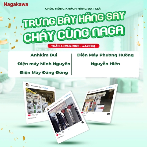 KẾT QUẢ TUẦN 4 CUỘC THI “TRƯNG BÀY HĂNG SAY – CHÁY CÙNG NAGAKAWA”