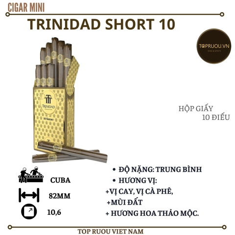Xì Gà Trinidad Short - 10 Điếu - Cuba