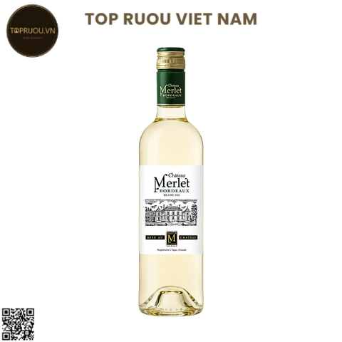 Rượu Vang Trắng Chateau Merlet Bordeaux - Pháp - Sémillon, Sauvignon Blanc, Muscadelle - 12% - 750ml