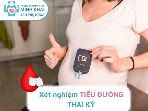 Xét nghiệm tiểu đường thai kỳ