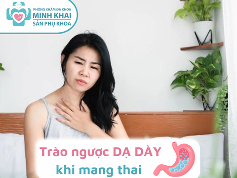 Trào ngược dạ dày khi mang thai - CÓ NGUY HIỂM ĐẾN TÍNH MẠNG ?