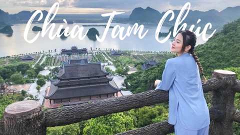 CHÙA TAM CHÚC- TRÀNG AN 1 NGÀY