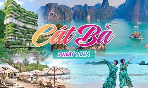 TOUR HÀ NỘI - CÁT BÀ 2N1D