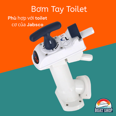 Bơm Tay Cho Toilet Cơ , Cho Bồn Cầu Toilet Cơ Tàu Thuyền SFMTP-03