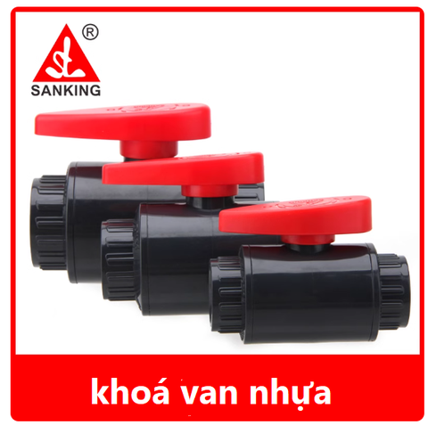 Van Khoá Ống Van bi Sanking PVC Phi Trong Dùng Cho Ống 20 25 32 50 63 75 110, Chuyên Cho Hồ Cá