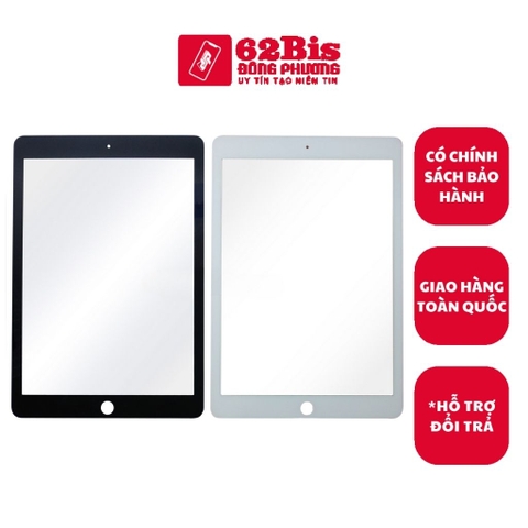 Kính Ipad 5 / GEN 5 / GEN 6 / Ipad 6 / Air 2 / Ipad Pro 9.7 Inch +oca