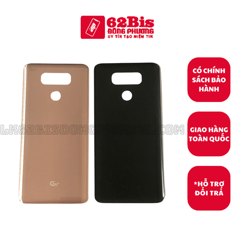 Vỏ / Lưng sau LG G6 / G6 plus  / G6+ (Zin Hãng)