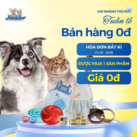 🔥BÙNG NỔ - TUẦN LỄ BÁN HÀNG 0Đ TẠI HACHIKO THỦ ĐỨC