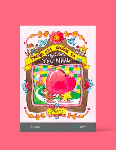 Sách - Trước khi chúng ta ngỏ lời yêu nhau