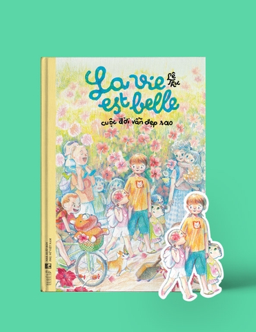 [Pre-order] La Vie est belle - Cuộc đời vẫn đẹp sao