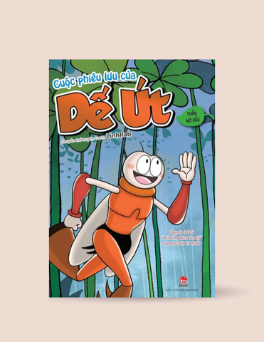 Cuộc phiêu lưu của Dế Út: Phần mở đầu - [Kim Đồng]