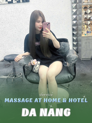 NUMBER 210408: MASSAGE AT HOME DA NANG (at home, apartment, hotel…)