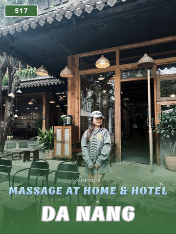 NUMBER 517: MASSAGE AT HOME DA NANG (at home, apartment, hotel…)