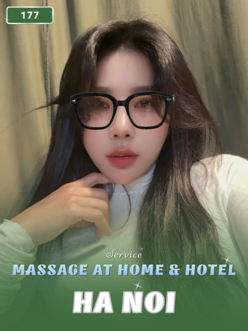 NUMBER 177: IN HOME MASSAGE HA NOI (at home, apartment, hotel…)