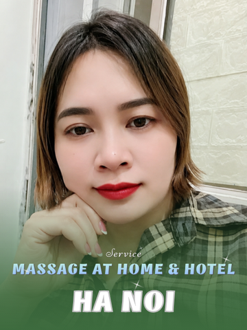NUMBER 210219: HOME MASSAGE HA NOI (at home, apartment, hotel…)