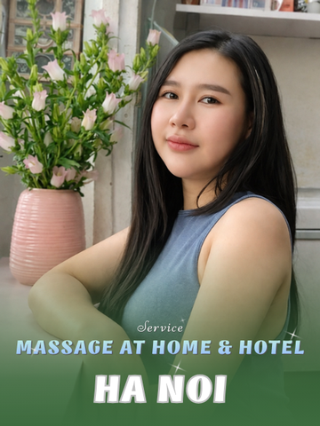 NUMBER 210326: AT HOME MASSAGE HA NOI (at home, apartment, hotel…)