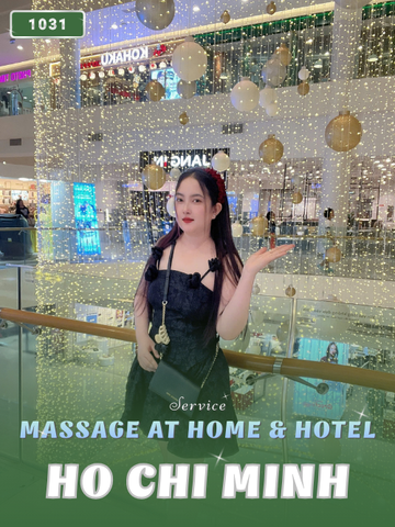 NUMBER 1031: IN HOME MASSAGE SAI GON (at home, apartment, hotel…)