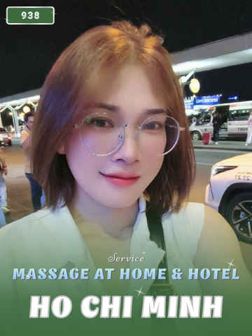 NUMBER 938: MASSAGE AT HOME HO CHI MINH CITY (at home, apartment, hotel…)