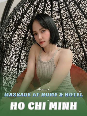 NUMBER 210227: HOME MASSAGE HO CHI MINH CITY (at home, apartment, hotel…)