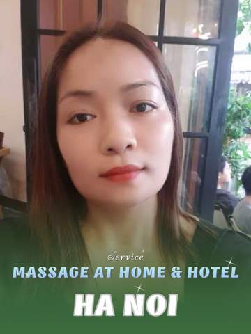 NUMBER 210325: HOME MASSAGE HA NOI (at home, apartment, hotel…)