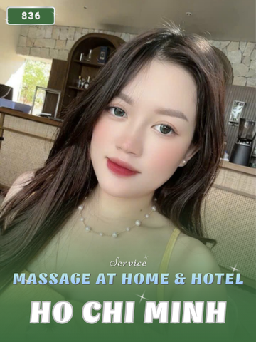 NUMBER 836: MASSAGE IN HOME SAIGON (at home, apartment, hotel…)