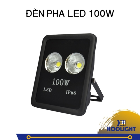ĐÈN PHA LED 100W