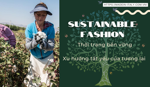 Thời trang bền vững - xu hướng tất yếu của tương lai