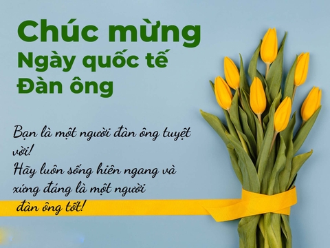 Cách Chúc Mừng Ngày Quốc Tế Đàn Ông Cho Nửa Kia Siêu Ý Nghĩa