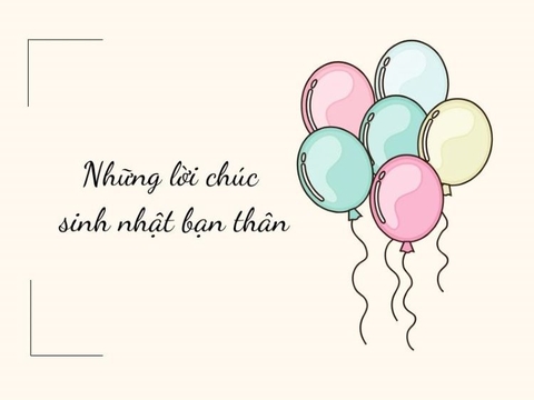 Tổng Hợp Lời Chúc Sinh Nhật Bạn Thân Lầy Lội, Ý Nghĩa Nhất