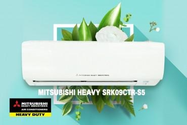 ĐIỀU HÒA 1 CHIỀU MITSUBISHI HEAVY SRK09CTR-S5 - 9.000BTU PHÙ HỢP CHO MỌI CĂN PHÒNG