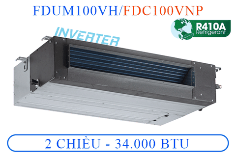 FDUM100VH/FDC100VNP - Điều hòa âm trần nối ống gió 2 chiều - 34000BTU