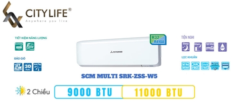 ĐIỀU HÒA TREO TƯỜNG SCM MULTI - SRK-ZSS-W5