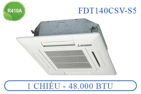 FDT/FDC140CSV-S5 - Âm trần - 1 chiều cơ 3 pha