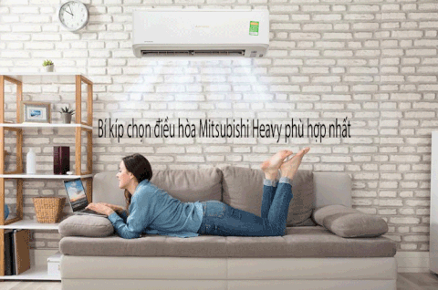 Bí kíp chọn điều hòa Mitsubishi Heavy phù hợp nhất