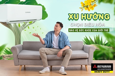 XU HƯỚNG CHỌN ĐIỀU HÒA BẢO VỆ SỨC KHỎE CỦA GIỚI TRẺ