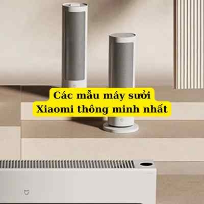 2 mẫu máy sưởi Xiaomi tốt nhất và thông minh nhất