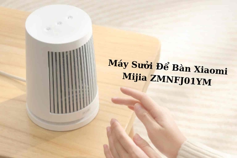 Máy Sưởi Để Bàn Xiaomi Mijia ZMNFJ01YM cho gia đình nhỏ