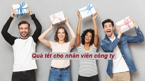 GỢI Ý LỰA CHỌN QUÀ TẾT TINH TẾ CHO NHÂN VIÊN