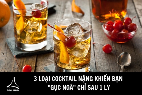 3 loại cocktail nặng khiến bạn 