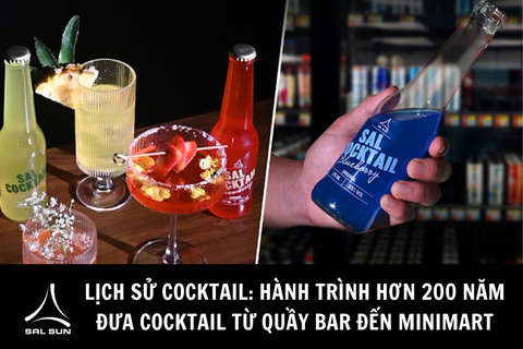 Lịch sử cocktail: Hành trình hơn 200 năm đưa cocktail từ quầy bar đến minimart