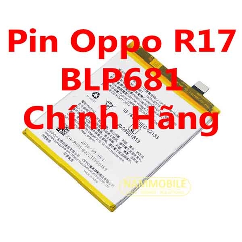Pin Oppo F9 Ram 4G - R17 BLP681 3500mAh Zin + Tặng Siêu Dán Pin
