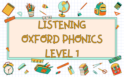 FILE NGHE - 26 CHỮ CÁI TIẾNG ANH OXFORD PHONICS WORLD LEVEL 1