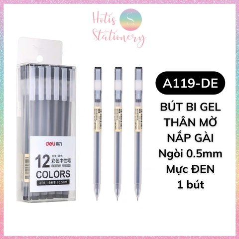 [HOTIS] Bút gel ngòi kim 0.5mm Deli G67/ A117 / A119 thân mờ nắp gài dành cho học sinh sinh viên nvvp