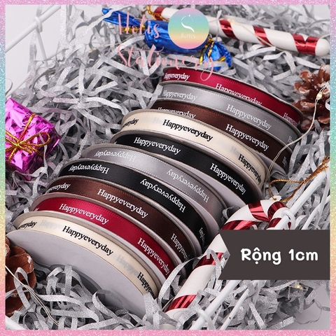 [HOTIS] Cuộn 22 mét Ruy băng lụa Happy everyday - Rộng 1cm